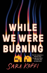 While We Were Burning - Sara Koffi