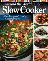 Around the World in Your Slow Cooker - Victoria Shearer