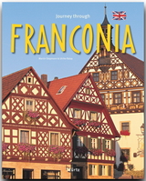 Journey through Franconia - Reise durch Franken - Ratay, Ulrike; Siepmann, Martin