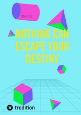 Nothing Can Escape Your Destiny - Aldivan Torres