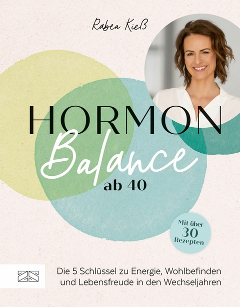 Hormon-Balance ab 40 - Rabea Kie&szlig;