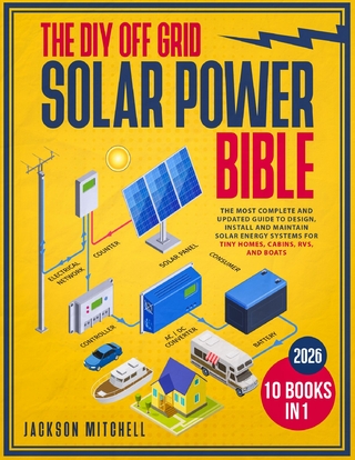 The DIY Off Grid Solar Power Bible