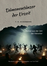 D&auml;monent&auml;nzer der Urzeit - F.H. Achermann