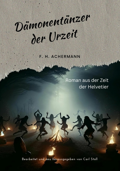 D&auml;monent&auml;nzer der Urzeit - F.H. Achermann