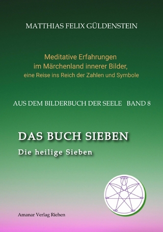 DAS BUCH SIEBEN; Die sieben Raben und die sieben Zwerge; Die sieben Farben des Regenbogens; Meditationen über Schneewittchen;