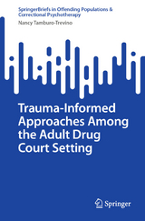 Trauma-Informed Approaches Among the Adult Drug Court Setting - Nancy Tamburo-Trevino