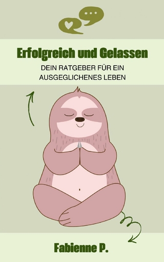 Erfolgreich und gelassen