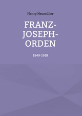 Franz-Joseph-Orden -  Henry Neum&uuml;ller