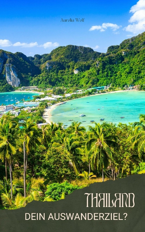 Thailand - Aurelia Wolf