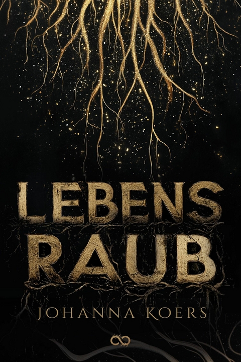 Lebensraub -  Johanna Koers