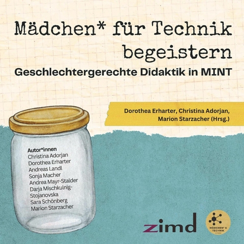 Mädchen für Technik begeistern -  Dorothea Erharter,  Christina Adorjan und Marion Starzacher