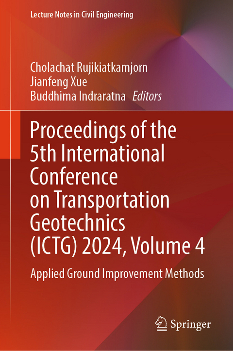 Proceedings of the 5th International Conference on Transportation Geotechnics (ICTG) 2024, Volume 4 - 