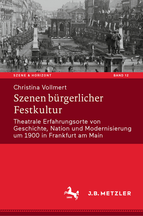 Szenen b&uuml;rgerlicher Festkultur - Christina Vollmert