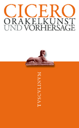 Orakelkunst und Vorhersage -  Cicero