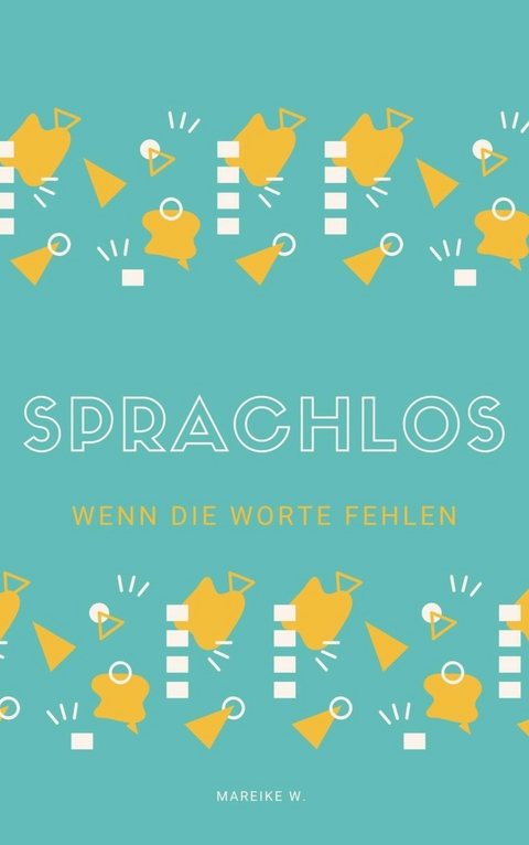 Sprachlos - Mareike W.
