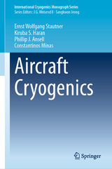 Aircraft Cryogenics - Ernst Wolfgang Stautner, Kiruba S. Haran, Phillip J. Ansell, Constantinos Minas
