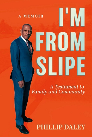 I'm From Slipe: A Testament to Family and Community: A Memoir