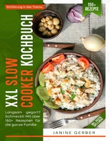 XXL Slow Cooker Kochbuch - Janine Gerber