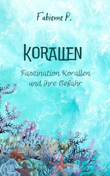 Korallen - Fabienne P.