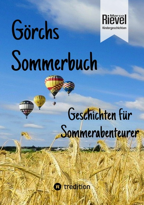 G&ouml;rchs Sommerbuch - Marco Rievel