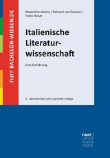 Italienische Literaturwissenschaft -  Maximilian Gr&ouml;ne,  Rotraud von Kulessa,  Frank Reiser