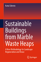 Sustainable Buildings from Marble Waste Heaps - Katia Talento