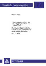 &laquo;Vernichtet werdet ihr, vernichtet!&raquo; - Helene Neis