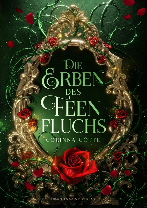 Die Erben des Feenfluchs - Corinna G&ouml;tte