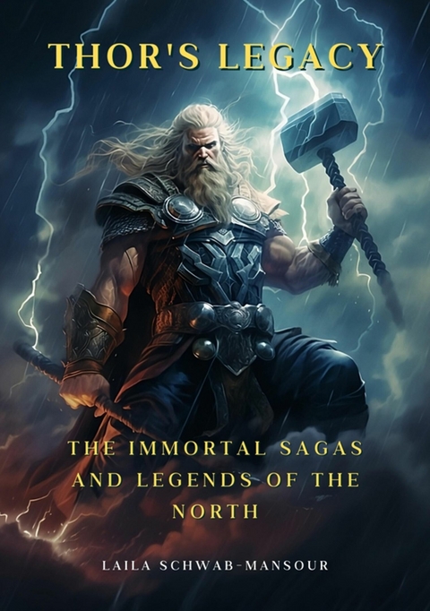 Thor's Legacy - Laila Schwab-Mansour