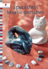 Speckstein kreativ gestalten - Fox, Elke