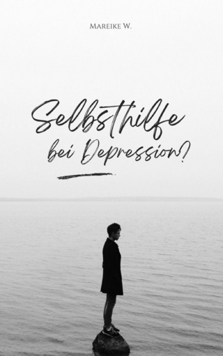 Selbsthilfe bei Depression?