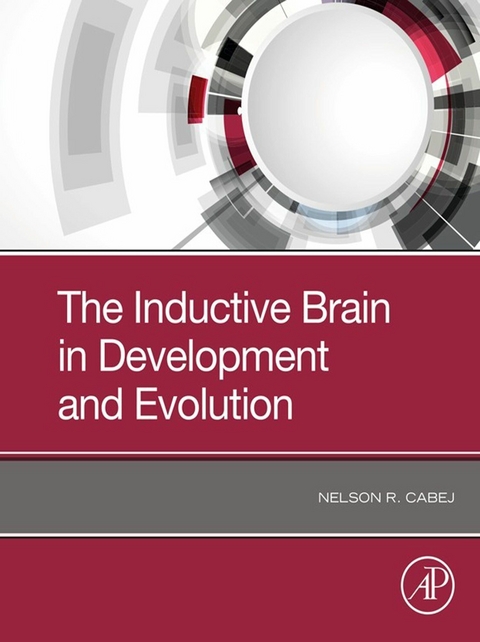 Inductive Brain in Development and Evolution -  Nelson R Cabej