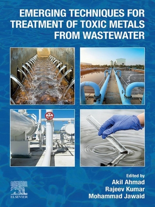 Emerging Techniques for Treatment of Toxic Metals from Wastewater