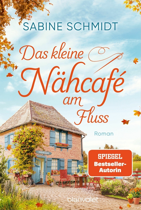 Das kleine N&auml;hcaf&eacute; am Fluss - Sabine Schmidt