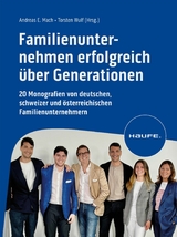 Familienunternehmen erfolgreich &uuml;ber Generationen - 