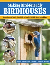 Making Bird-Friendly Birdhouses - Melvin "Bird Man Mel" Toellner, Matt Maguire