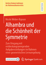 Alhambra und die Sch&ouml;nheit der Symmetrie - Nicole Weber-Krpoun