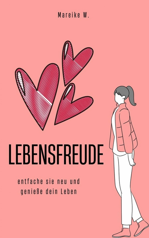 Lebensfreude - Mareike W.