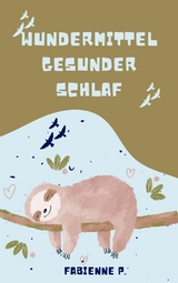 Wundermittel gesunder Schlaf - Fabienne P.