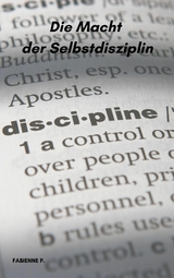 Die Macht der Selbstdiziplin - Fabienne P.