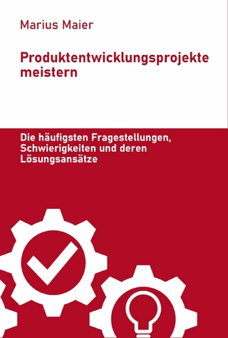 Produktentwicklungsprojekte meistern
