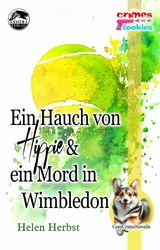 Ein Hauch von Hippie &ndash; und ein Mord in Wimbledon - Helen Herbst
