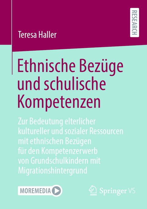 Ethnische Bez&uuml;ge und schulische Kompetenzen -  Teresa Haller