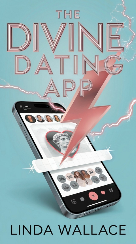The Divine Dating App -  Linda Wallace