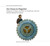 Der Ozean im Fingerhut - Hildegard Elisabeth Keller