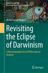 Revisiting the Eclipse of Darwinism - Michał Jakub Wagner
