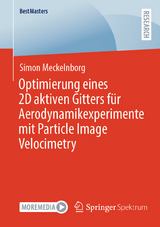 Optimierung eines 2D aktiven Gitters f&uuml;r Aerodynamikexperimente mit Particle Image Velocimetry -  Simon Meckelnborg