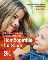 Hom&ouml;opathie f&uuml;r Kinder -  Ulrike Schroeder,  Christine Lauterbach