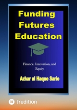 Funding Futures Education - Azhar Ul Haque Sario