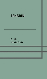 Tension - E. M. Delafield